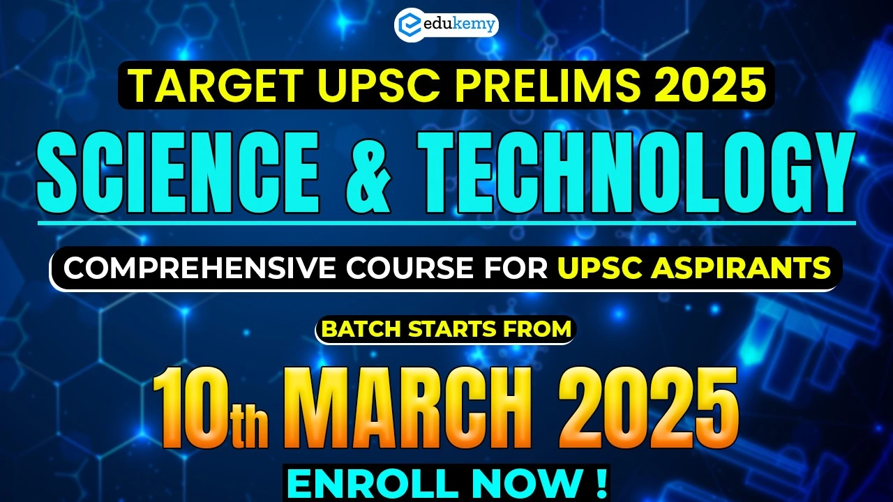 Science & Technology for UPSC Prelims 2025